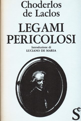 Legami pericolosi (Les liasons dangereuses)