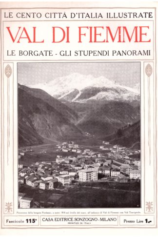 Val di Fiemme - Le borgate - Gli stupendi panorami. Le Cento Città d'Italia Illustrate