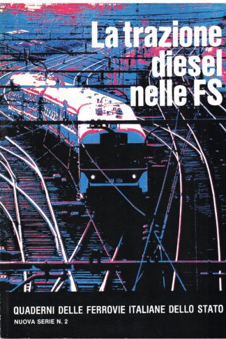 La trazione diesel nelle FS