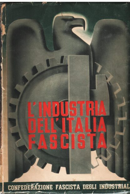 L'Industria dell'Italia Fascista