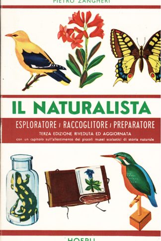 Il Naturalista esploratore, raccoglitore, preparatore