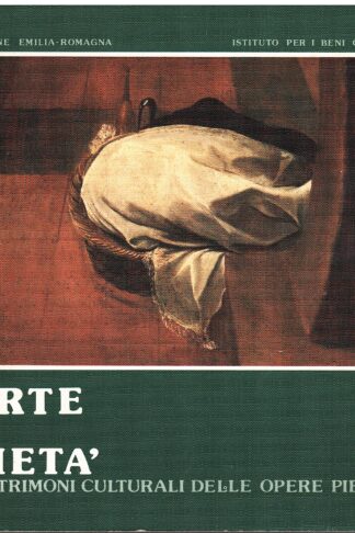 Arte e Pietà. I patrimoni culturali delle Opere Pie