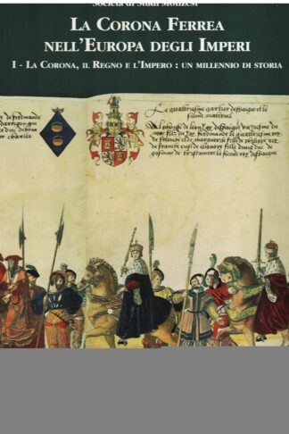 La Corona Ferrea nell'Europa degli Imperi