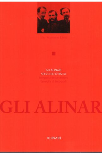 Gli Alinari specchio d'Italia