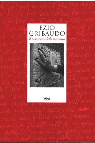 Ezio Gribaudo. Il mio teatro della memoria
