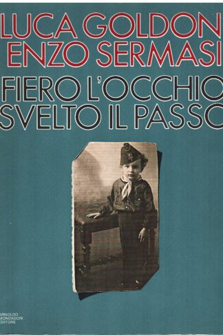 Fiero l'occhio, svelto il passo