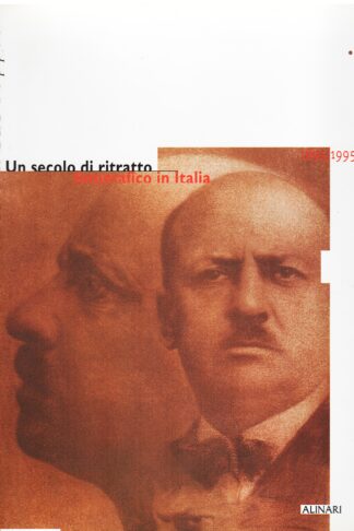 L'io e il suo doppio. Un secolo di ritratto fotografico in Italia 1895/1995