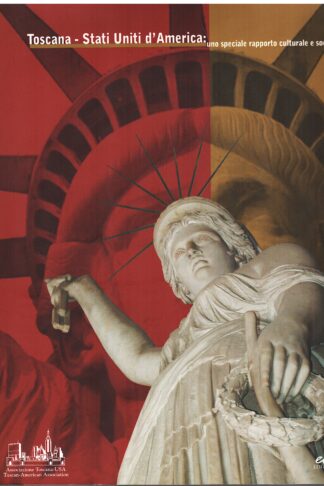 Toscana - Stati Uniti d'America: uno speciale rapporto culturale e sociale