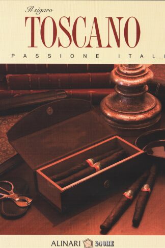 Il sigaro Toscano. Una passione italiana