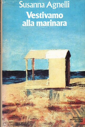 Vestivamo alla marinara
