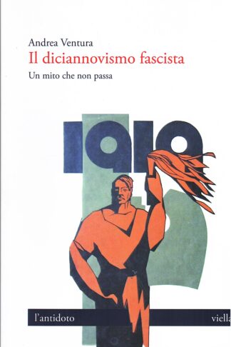 Il diciannovismo fascista