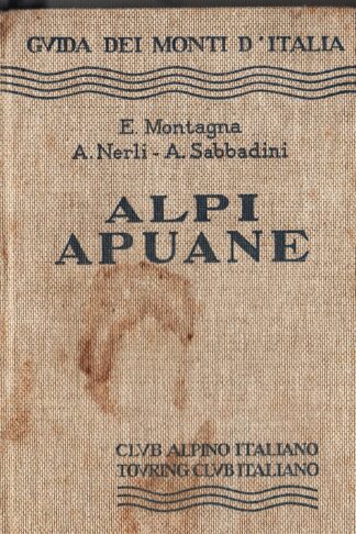 Guida dei Monti d'Italia. Alpi Apuane