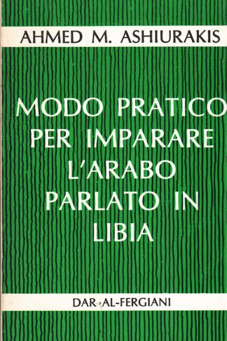 Modo pratico per imparare l'Arabo parlato in Libia