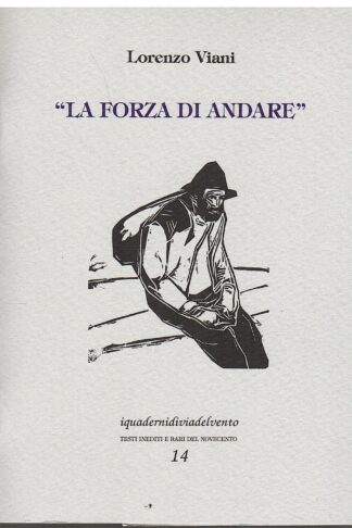 La forza di andare. Lettere inedite ai familiari