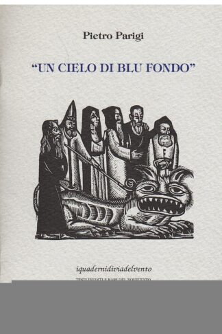 Un cielo di blu fondo. Appunti inediti