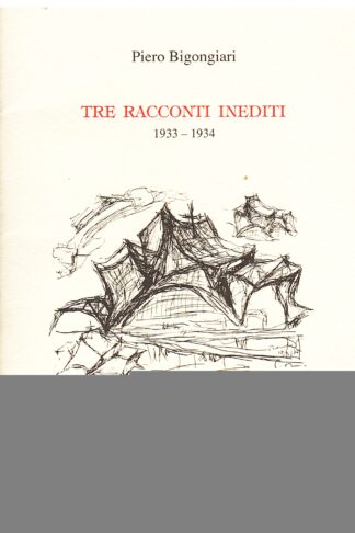 Tre racconti inediti 1933-1934
