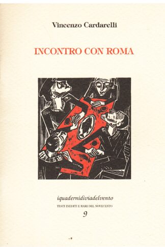 Incontro con Roma e altre memorie