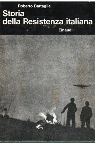 Storia della Resistenza italiana (8 settembre 1943 -25 aprile 1945)