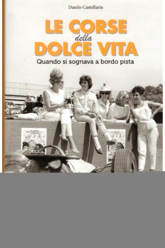 Le corse della dolce vita
