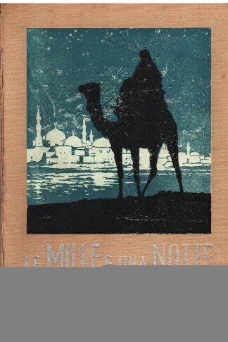 Le migliori novelle delle Mille e una Notte narrate alla gioventù italiana da Teresita e Flora Oddone