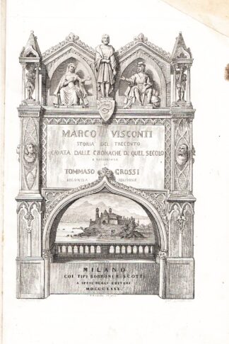 Marco Visconti. Storia del Trecento cavata dalle cronache di quel secolo
