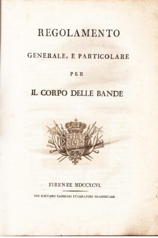 Regolamento generale, e particolare per il Corpo delle Bande