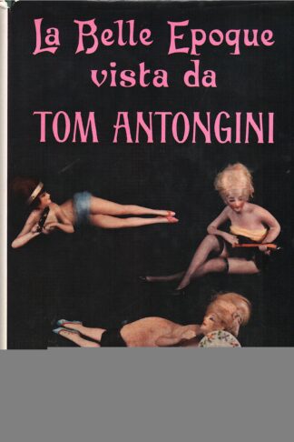 La Belle Epoque vista da Tom Antongini