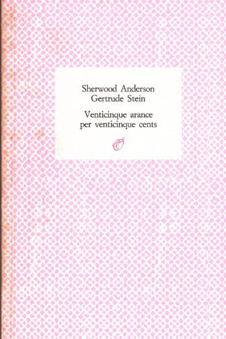 Venticinque arance per venticinque cents. Lettere 1921-1941