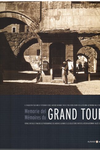 Memorie del/ Mémoires di Grand Tour