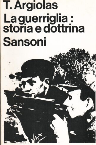 La guerriglia: storia e dottrina