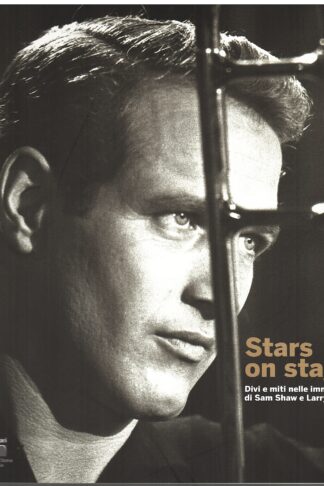 Stars on stage. Divi e miti nelle immagini di Sam Shaw e Larry Shaw