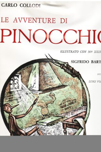 Le avventure di Pinocchio illustrato con 309 xilografie di Sigfrido Bartolini