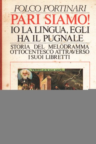 Pari siamo! Io la lingua, egli ha il pugnale