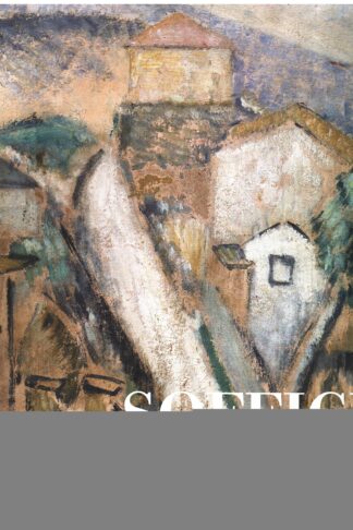 Ardengo Soffici. Giornate di paesaggio. 50 opere a cinquant'anni dalla scomparsa e 15 paesaggi di pittori italiani