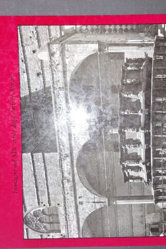 Perugia. Immagini del XIX secolo dagli Archivi Alinari