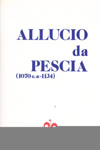 Allucio da Pescia (1070 c.a. - 1134). Un santo laico dell'età postgregoriana