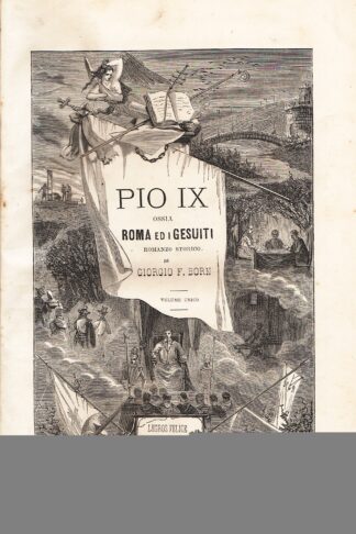 Pio IX ossia Roma ed i Gesuiti