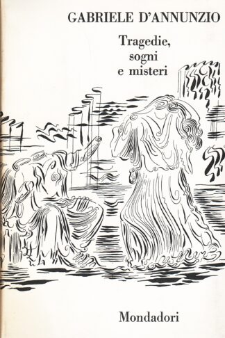 Tragedie, sogni e misteri