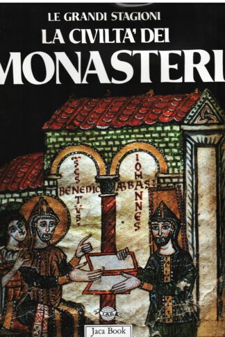 La civiltà dei monasteri