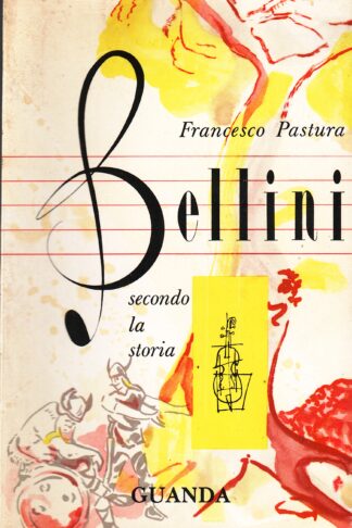 Bellini secondo la storia