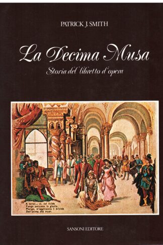 La Decima Musa. Storia del libretto d'opera