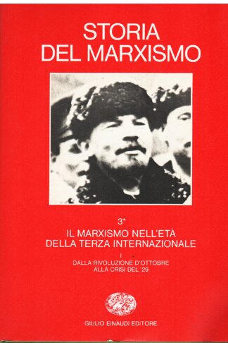 Storia del marxismo. III: Il marxismo nell'età della Terza Internazionale
