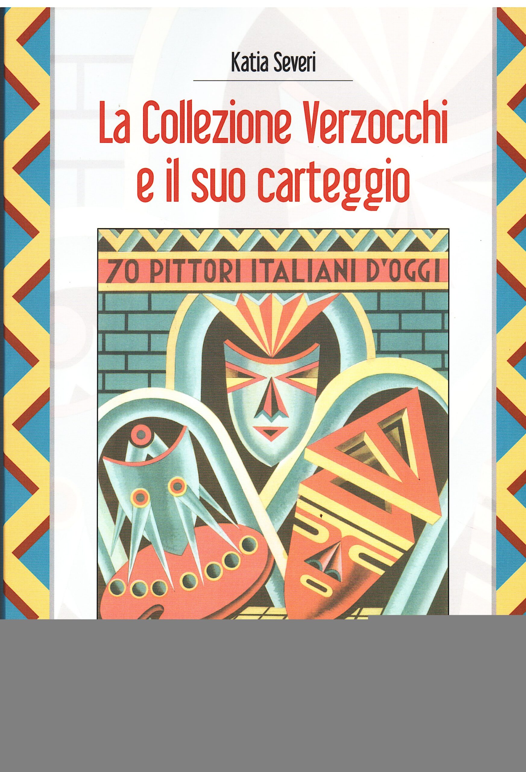 La Collezione Verzocchi e il suo carteggio