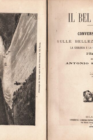 Il Bel Paese. Conversazioni sulle bellezze naturali, la geologia e la geografia fisica d'Italia