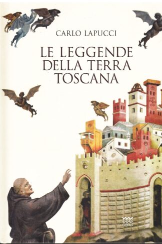 Le leggende della terra toscana