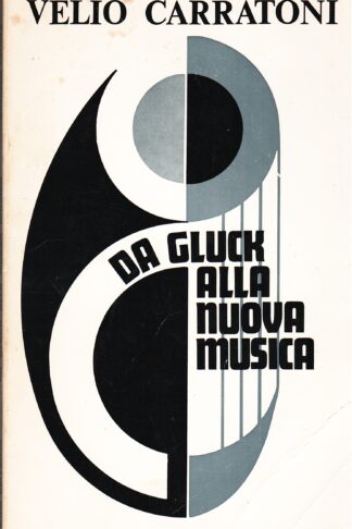 Da Gluck alla nuova musica