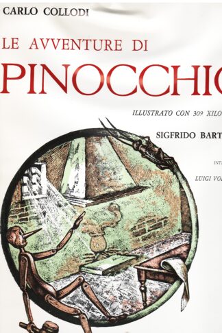 Le avventure di Pinocchio illustrato con 309 xilografie di Sigfrido Bartolini