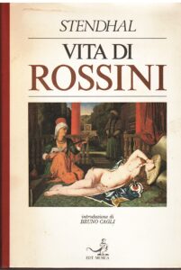 Vita di Rossini. Seguita dalle note di un dilettante