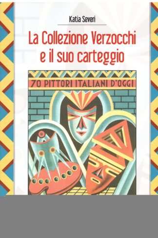 La Collezione Verzocchi e il suo carteggio