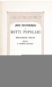 Modi proverbiali e motti popolari specialmente toscani